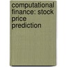 Computational Finance: Stock Price Prediction door Reza Gharoie Ahangar