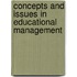 Concepts and Issues in Educational Management