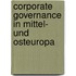 Corporate Governance in Mittel- und Osteuropa