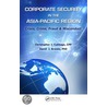 Corporate Security in the Asia-Pacific Region by David Brooks