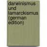 Darwinismus Und Lamarckismus (German Edition) door Pauly August