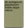 De prologorum Plautinorum indole atque natura door Trautwein