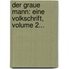 Der Graue Mann: Eine Volkschrift, Volume 2... door Johann Heinrich Jung-Stilling