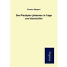 Der Presbyter Johannes in Sage Und Geschichte door Gustav Oppert
