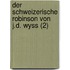 Der Schweizerische Robinson Von J.D. Wyss (2)