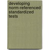 Developing Norm-Referenced Standardized Tests by Lucy J. Miller