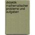 Didaktik Mathematischer Probleme Und Aufgaben
