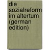 Die Sozialreform Im Altertum (German Edition) door Adler Georg