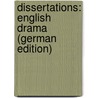 Dissertations: English Drama (German Edition) by Bahlsen Leopold