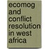 Ecomog And Conflict Resolution In West Africa
