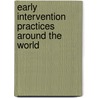 Early Intervention Practices around the World door Sudha Kaul