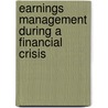 Earnings Management during a financial crisis by Renate Van Zalk