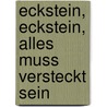Eckstein, Eckstein, alles muss versteckt sein by Renate Weilmann