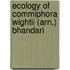 Ecology of Commiphora wightii (Arn.) Bhandari