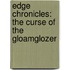 Edge Chronicles: The Curse of the Gloamglozer