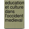 Education Et Culture Dans L'Occident Medieval door Pierre Riche