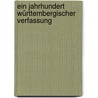 Ein Jahrhundert Württembergischer Verfassung by Frank Adam