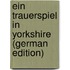 Ein Trauerspiel in Yorkshire (German Edition)