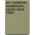 Ein russischer Staatsmann, Vierter Band, 1858
