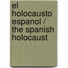 El holocausto espanol / The Spanish Holocaust by Paul Preston