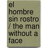 El hombre sin rostro / The Man Without A Face by Masha Gessen