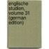 Englische Studien, Volume 31 (German Edition)