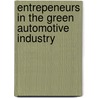 Entrepeneurs in the Green Automotive Industry by Michiel Mikx