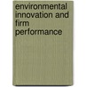 Environmental Innovation and Firm Performance door Miriam Delgado Verde
