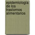 Epidemiología de los Trastornos Alimentarios