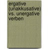 Ergative (Unakkusative) vs. Unergative Verben door Susanne Beyer