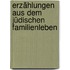 Erzählungen aus dem jüdischen Familienleben