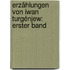 Erzählungen von Iwan Turgénjew: erster Band