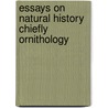 Essays on Natural History Chiefly Ornithology by Charles Waterton