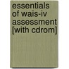 Essentials Of Wais-iv Assessment [with Cdrom] door Elizabeth O. Lichtenberger