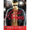 Everyone Loves a Hero: And That's the Problem door Marie Force
