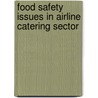 Food Safety Issues In Airline Catering Sector door Omoyemi Adegboye