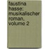 Faustina Hasse: Musikalischer Roman, Volume 2