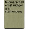 Feldmarschall Ernst Rüdiger Graf Starhenberg door Thürheim Andreas