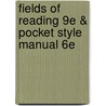 Fields of Reading 9e & Pocket Style Manual 6e by Nancy R. Comley