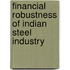 Financial Robustness of Indian Steel Industry
