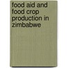 Food Aid and Food Crop Production in Zimbabwe by Clainos Chidoko