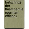 Fortschritte Der Thierchemie (German Edition) door Maly Richard