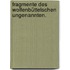 Fragmente des Wolfenbüttelschen Ungenannten.