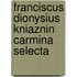 Franciscus Dionysius Kniaznin Carmina Selecta