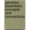 Genetics Essentials: Concepts and Connections door Benjamin Pierce