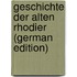 Geschichte Der Alten Rhodier (German Edition)