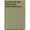 Geschichte Der Deutschen Nationallitteraur... by Ludwig Salomon