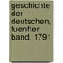 Geschichte der Deutschen, Fuenfter band, 1791