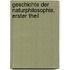 Geschichte der Naturphilosophie, erster Theil