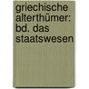 Griechische Alterthümer: Bd. Das Staatswesen by Georg Friedrich Sch�Mann